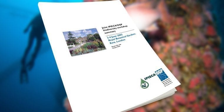 Joint IPIECA/OGP biodiversity workshop summary