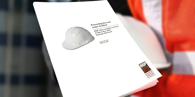 Preventing the next major incident - OGP safety workshop summary