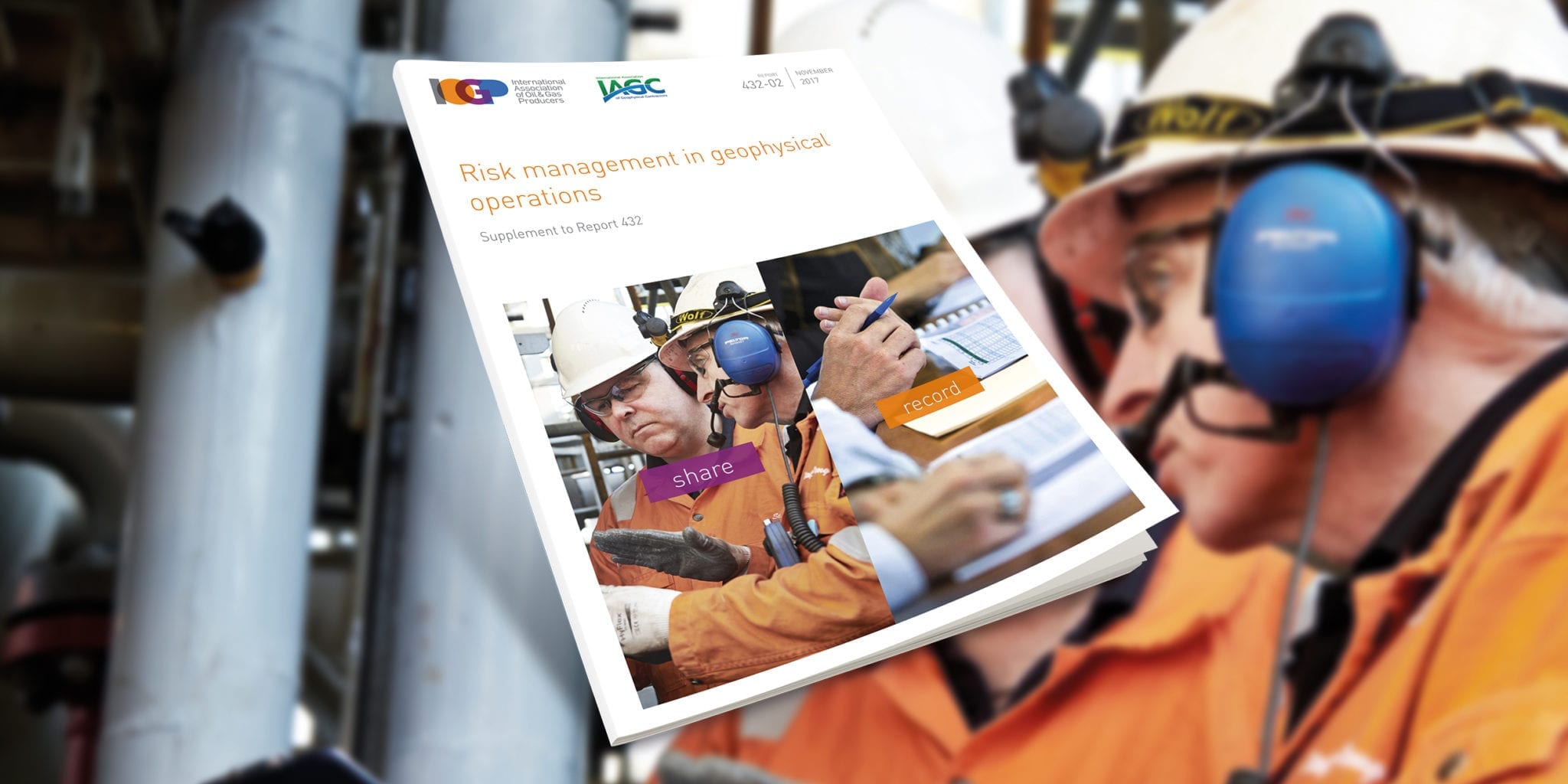 Risk management in geophysical operations - Supplement to Report 432