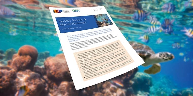 Seismic Surveys and Marine Mammals - Joint IOGP/IAGC position paper