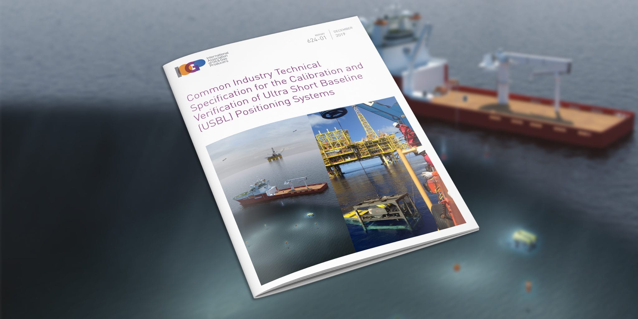 Common Industry Technical Specification for the Calibration and Verification of Ultra Short Baseline (USBL) Positioning Systems