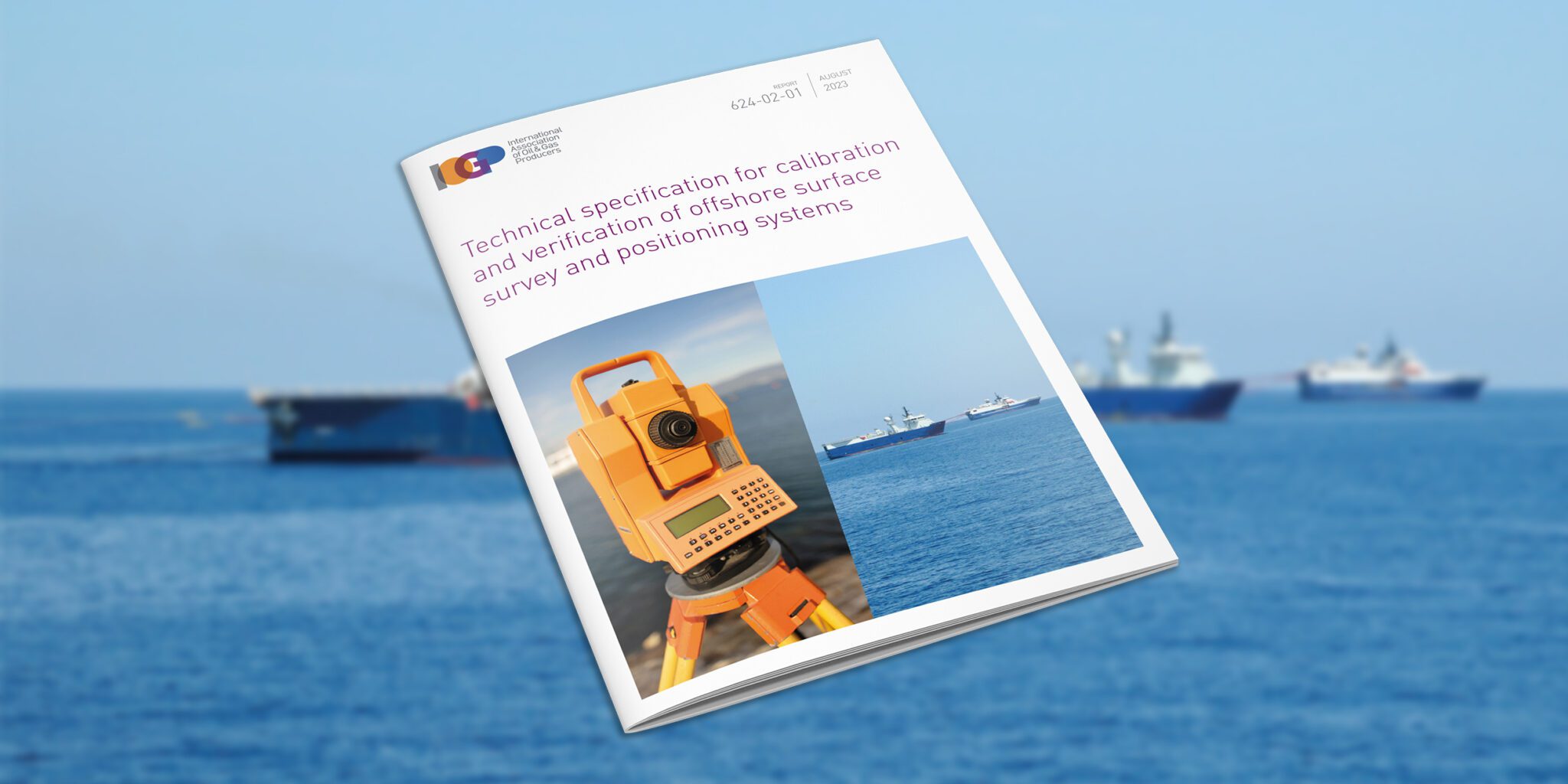 Technical specification for calibration and verification of offshore surface survey and positioning systems