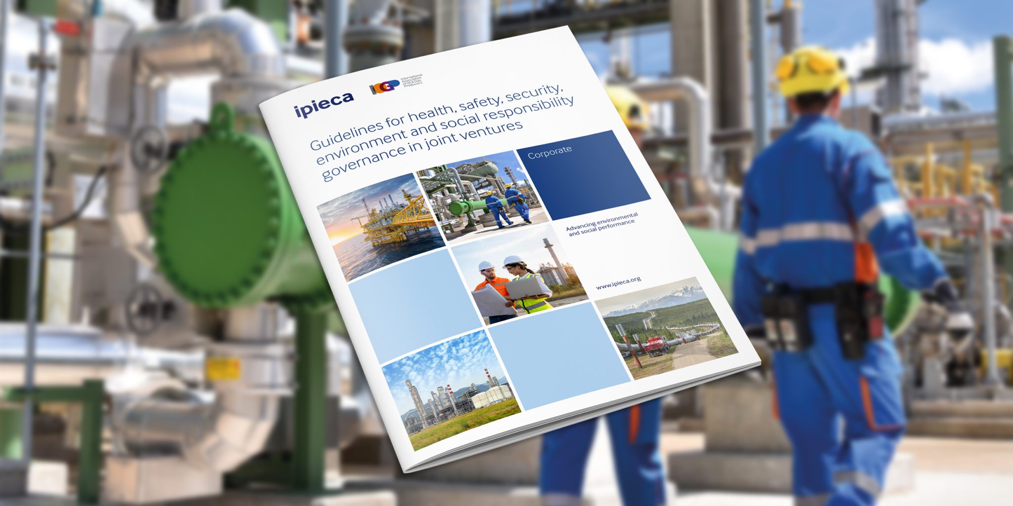 Guidelines for health, safety, security, environment and social responsibility governance in joint ventures