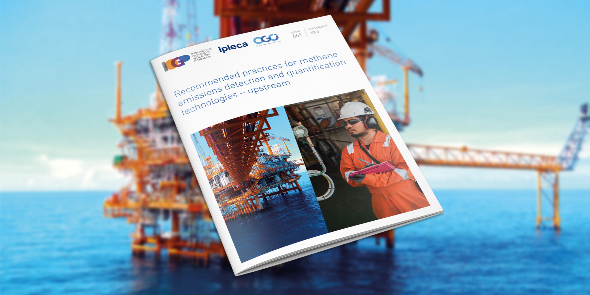 Recommended practices for methane emissions detection and quantification technologies – upstream